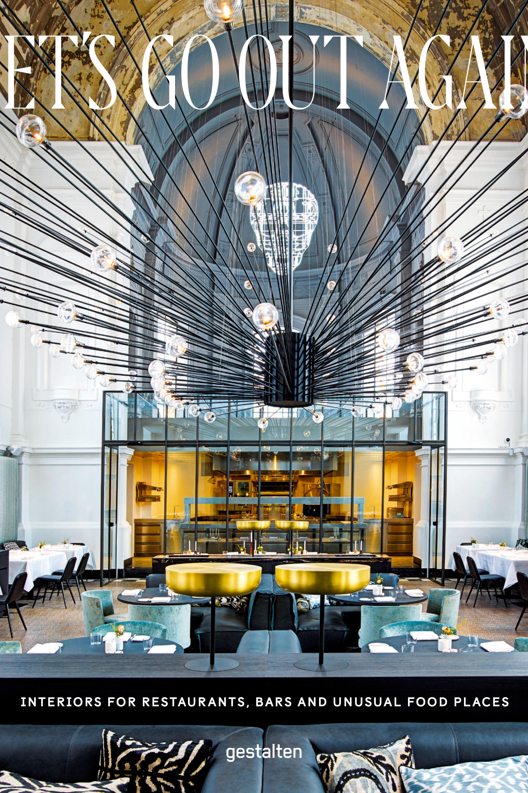 lets go out again, robert klanten, sven ehmann, michelle galindo, wohnbuch, einrichtungsbuch, einrichtungsidee, wohnidee, inneneinrichtung, architektur