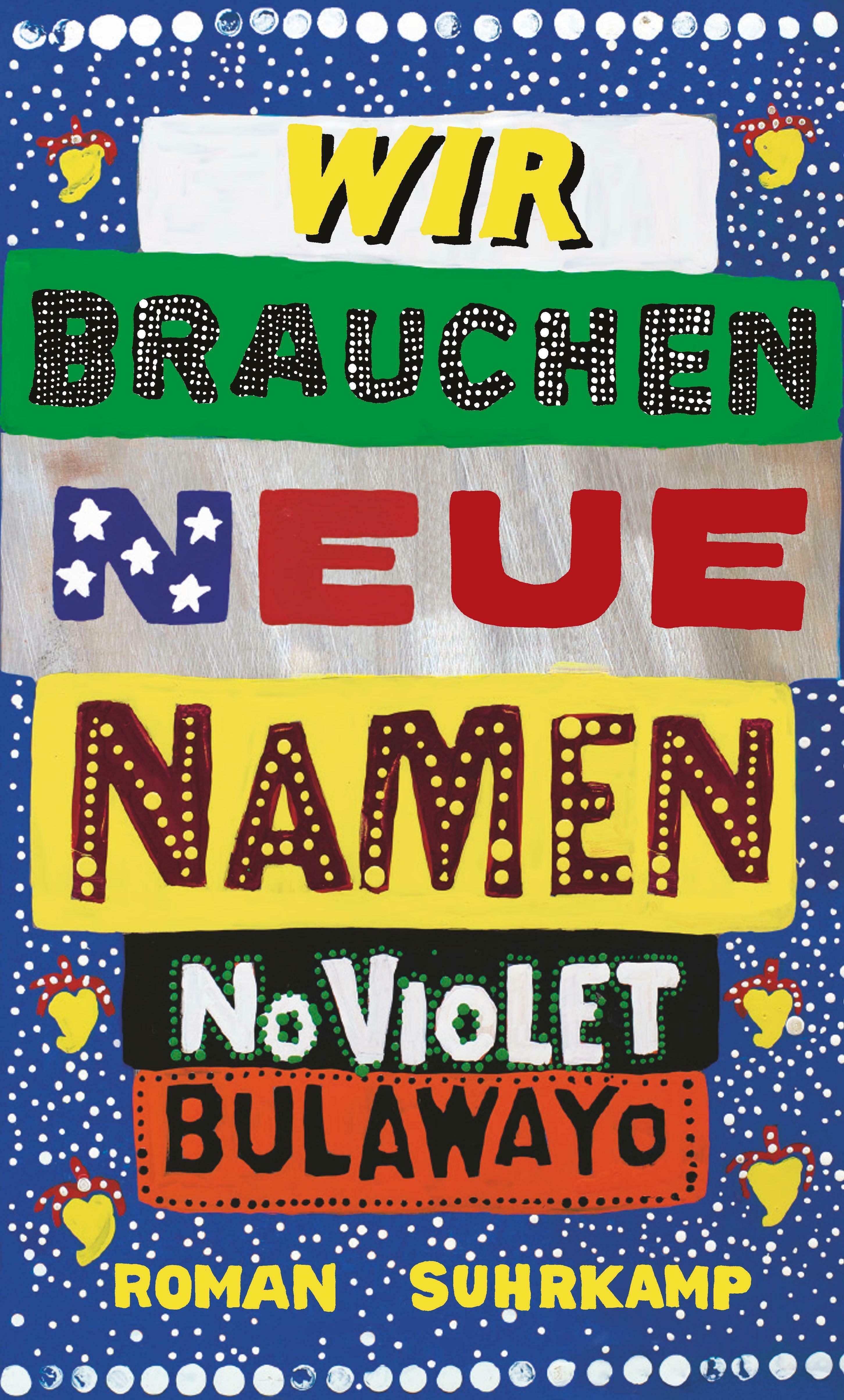 wir brauchen neue namen, noviolet bulawayo, roman, belletristik, literatur