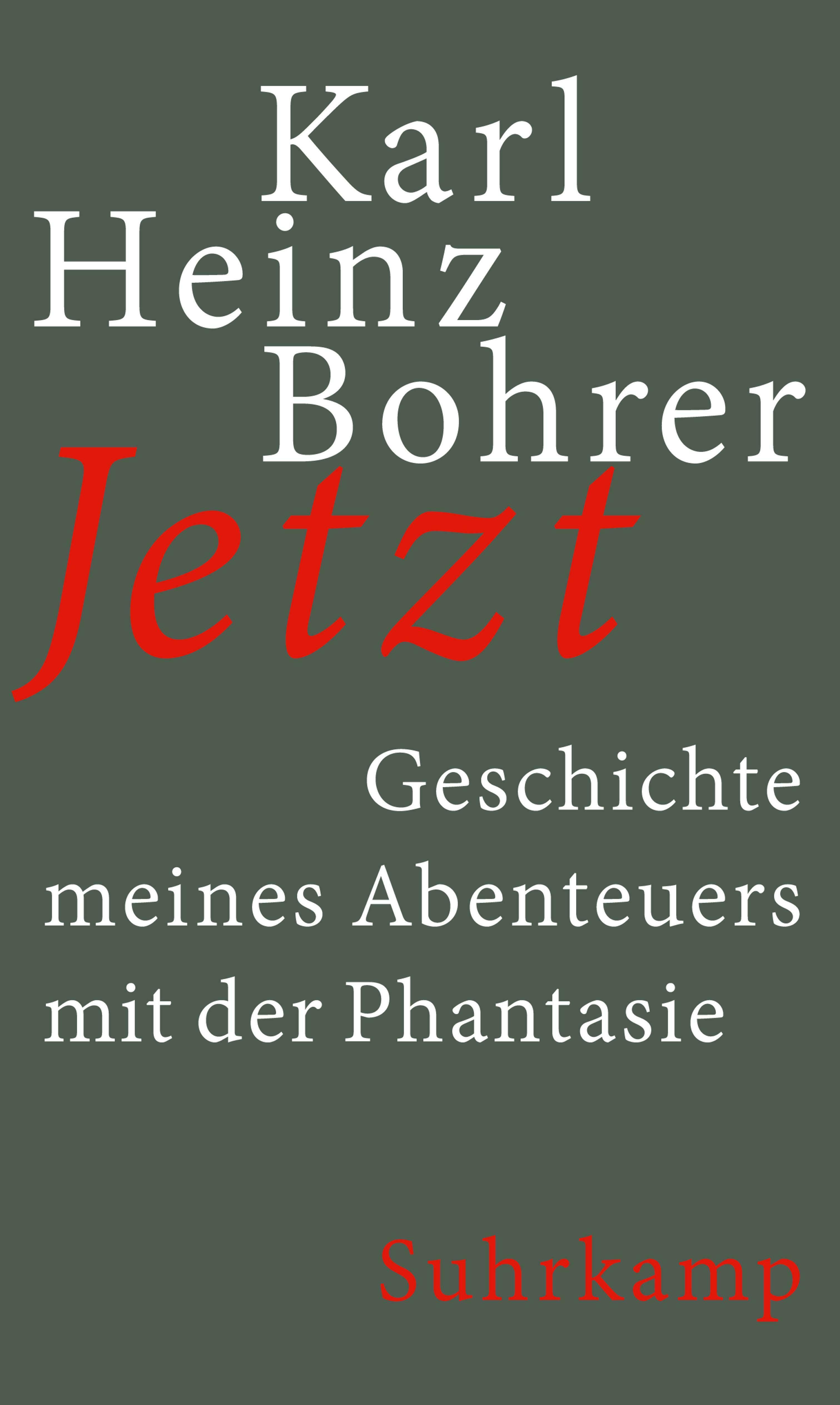 jetzt, karl heinz bohrer, roman, belletristik, literatur