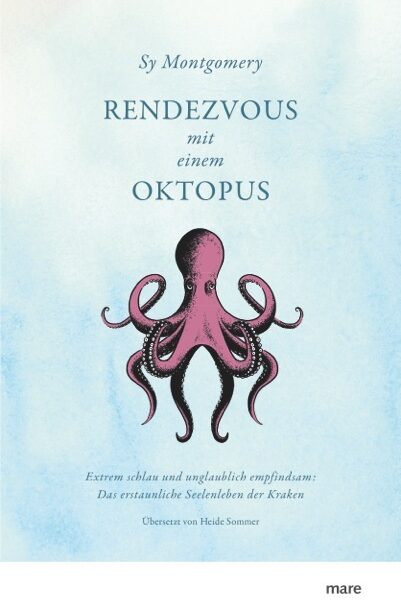 rendezvous mit einem oktopus sy montgomery sachbuch gesellschaft gesellschaftsentwicklung soziologie philosophie psychologie