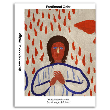 ferdinand gehr die oeffentlichen auftraege, kunstmuseum olten, dorothee messmer, katja herlach, kunstbuch bildband fotobuch