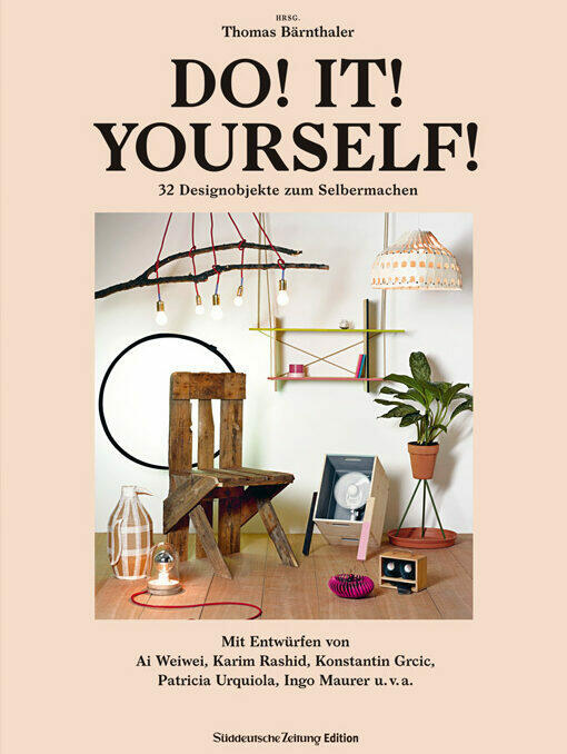 do!-it!-yourself!, thomas baernthaler, wohnbuch, einrichtungsbuch, einrichtungsidee, wohnidee, inneneinrichtung, architektur
