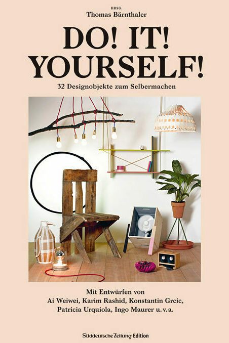 do!-it!-yourself!, thomas baernthaler, wohnbuch, einrichtungsbuch, einrichtungsidee, wohnidee, inneneinrichtung, architektur