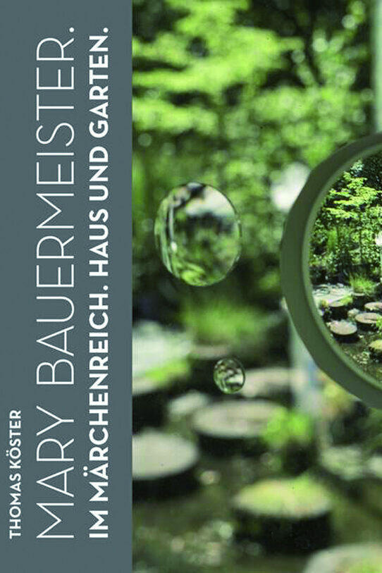 mary bauermeister im maerchenreich. haus und garten petra Oelschlaegel, thomas koester kunstbuch bildband fotobuch