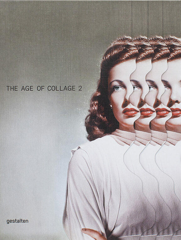the age of collage 2, dennis busch, robert klanten, kunstbuch bildband fotobuch