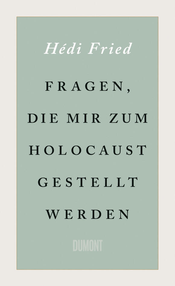 fragen, die mir zum holocaust gestellt werden hédi fried gesellschaft gesellschaftsentwicklung soziologie geschichte zeitzeuge