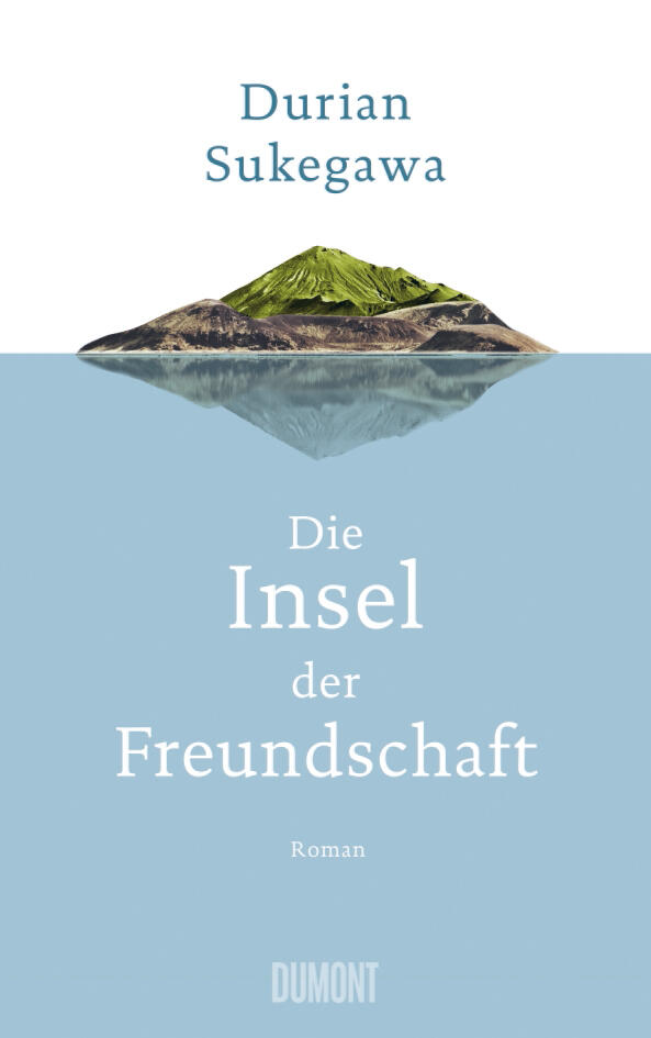 die insel der freundschaft, durian sukegawa, roman, belletristik, literatur