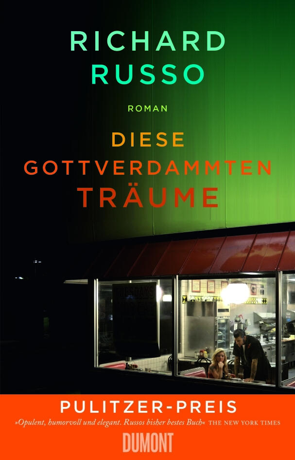 diese gottverdammten traeume, richard russo, roman, belletristik, literatur