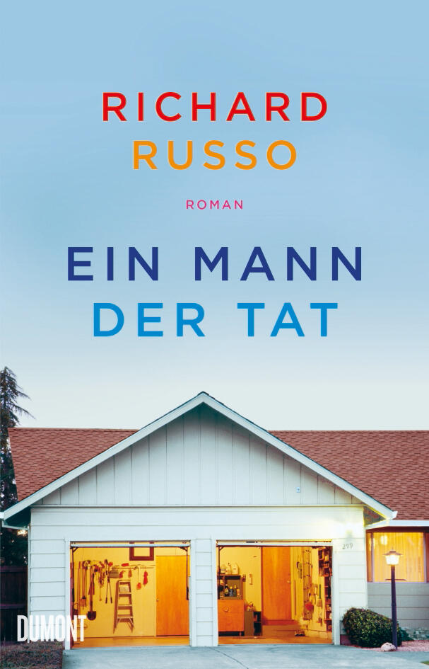 ein mann der tat, richard russo, roman, belletristik, literatur