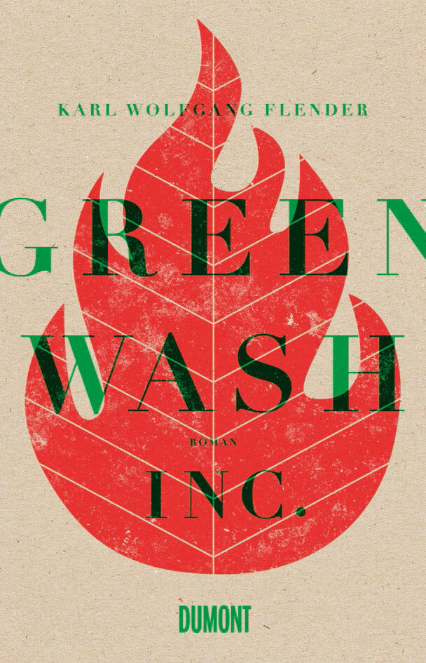 greenwash, inc., karl wolfgang flender, roman, belletristik, literatur