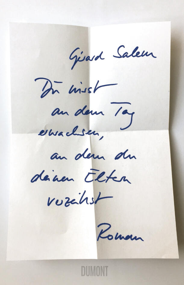 du wirst an dem tag erwachsen, an dem du deinen eltern verzeihst, gérard salem, roman, belletristik, literatur