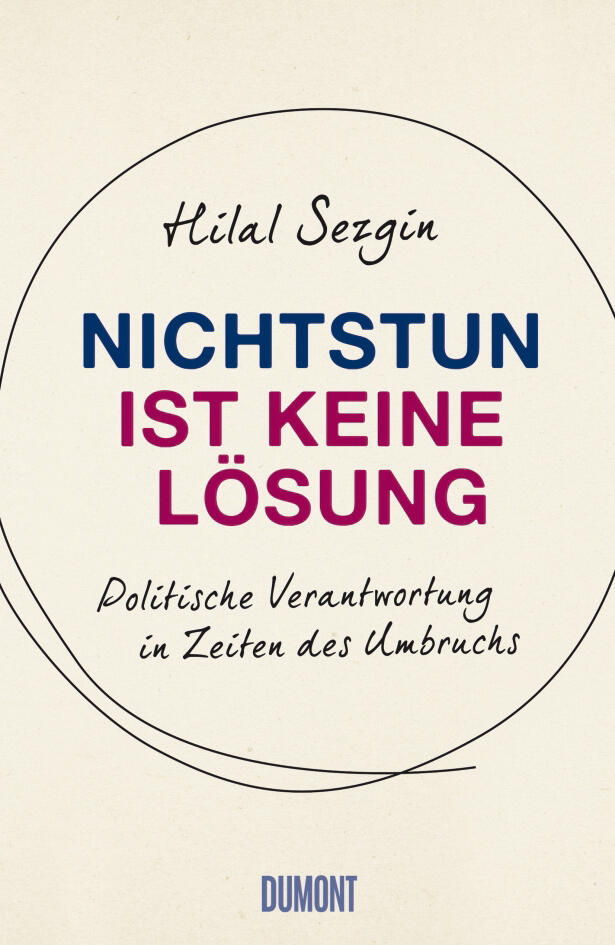 nichtstun ist keine loesung hilal sezgin sachbuch gesellschaft gesellschaftsentwicklung soziologie philosophie politik