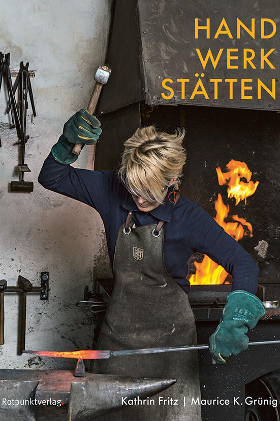 handwerkstaetten, kathrin fritz, maurice k. gruenig, wohnbuch, einrichtungsbuch, einrichtungsidee, wohnidee, inneneinrichtung, architektur