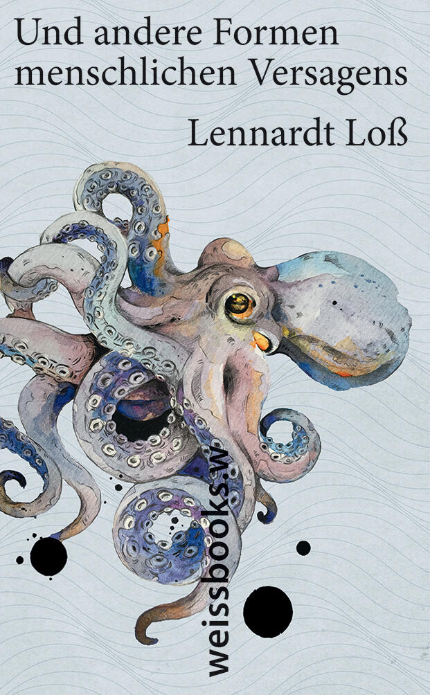 und andere formen menschlichen versagens, lennardt loß, roman, belletristik, literatur