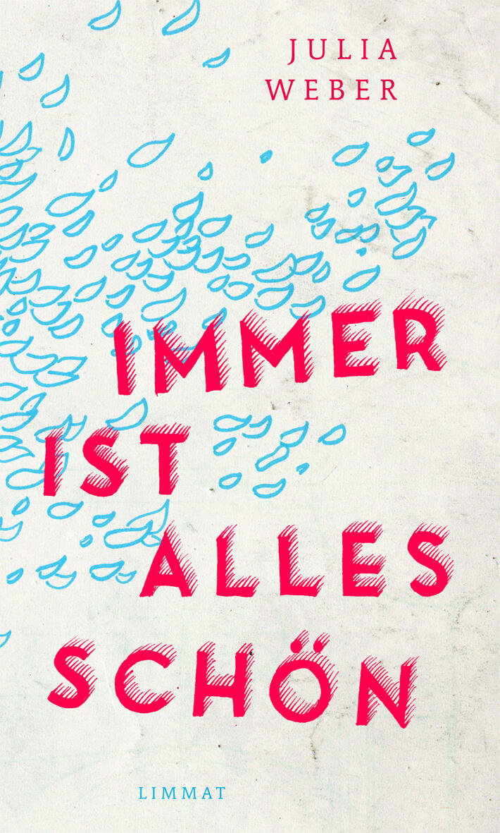 immer ist alles schoen, julia weber, roman, belletristik, literatur