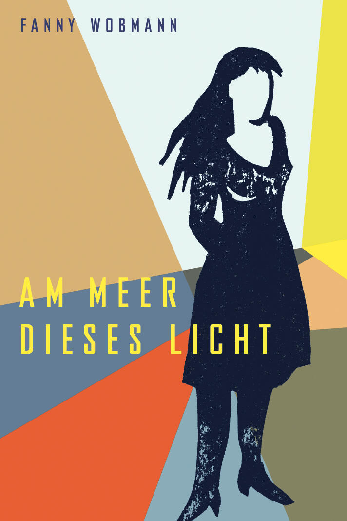 am meer dieses licht, fanny wobmann, roman, belletristik, literatur