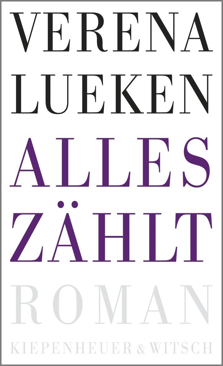 alles zaehlt, verena lueken, roman, belletristik, literatur