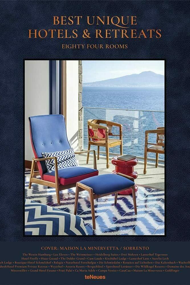 best unique hotels & retreats, wohnbuch, einrichtungsbuch, einrichtungsidee, wohnidee, inneneinrichtung, architektur, interieur