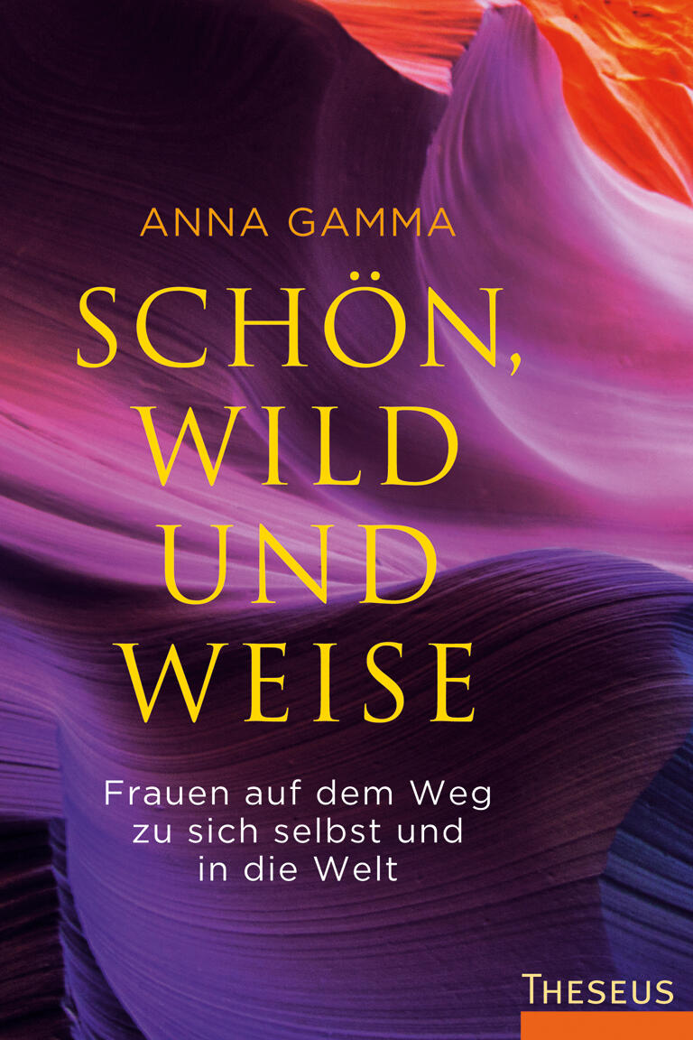 schoen, wild und weise anna gamma sachbuch gesellschaft gesellschaftsentwicklung soziologie philosophie psychologie