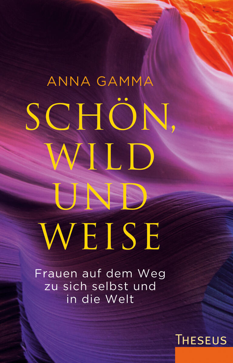 schoen, wild und weise anna gamma sachbuch gesellschaft gesellschaftsentwicklung soziologie philosophie psychologie