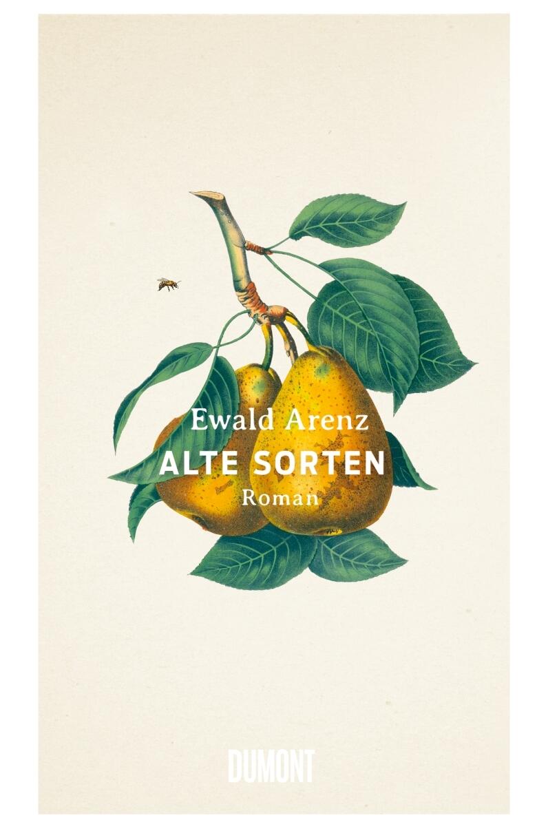 alte sorten, ewald arenz, roman, belletristik, literatur