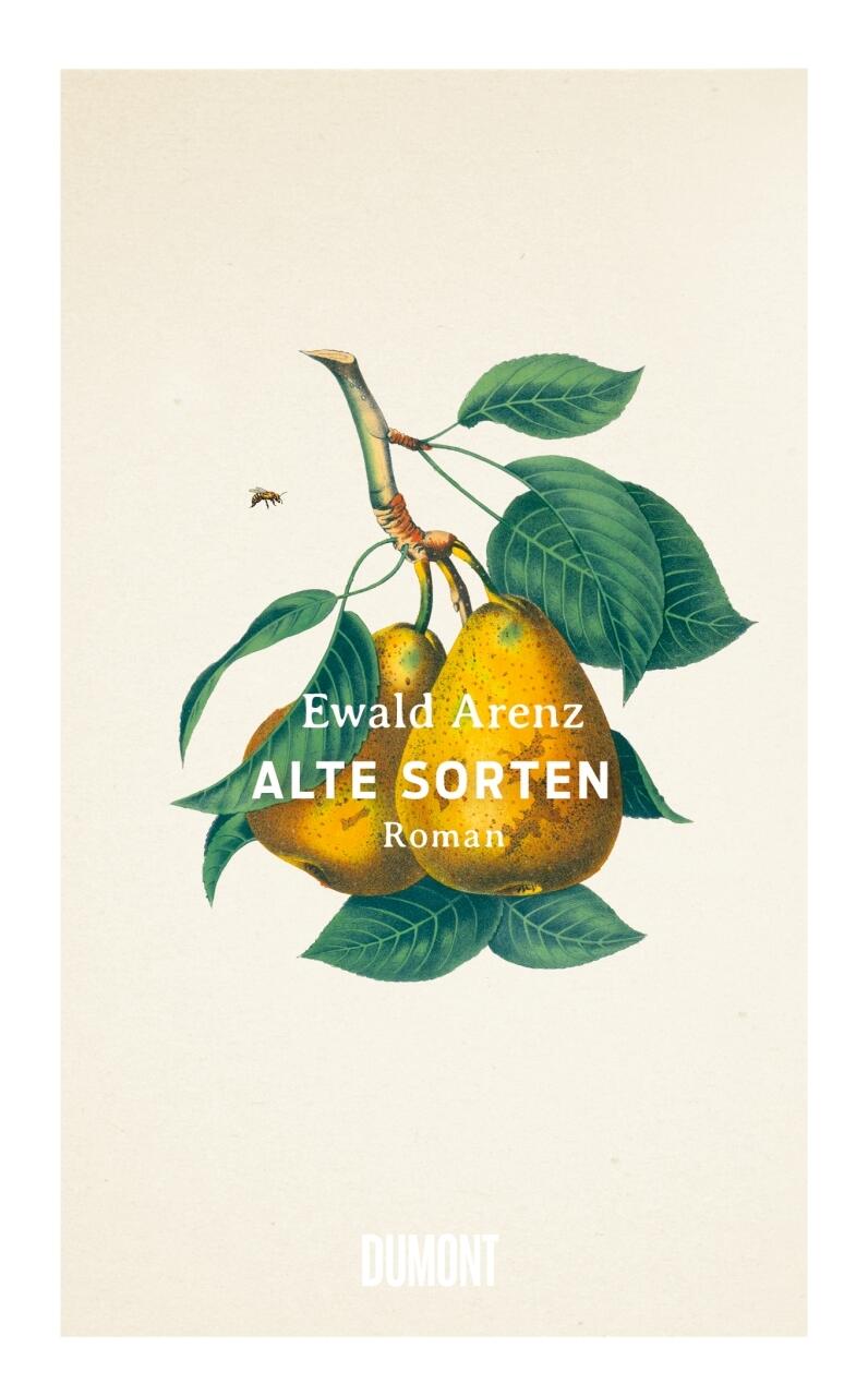 alte sorten, ewald arenz, roman, belletristik, literatur