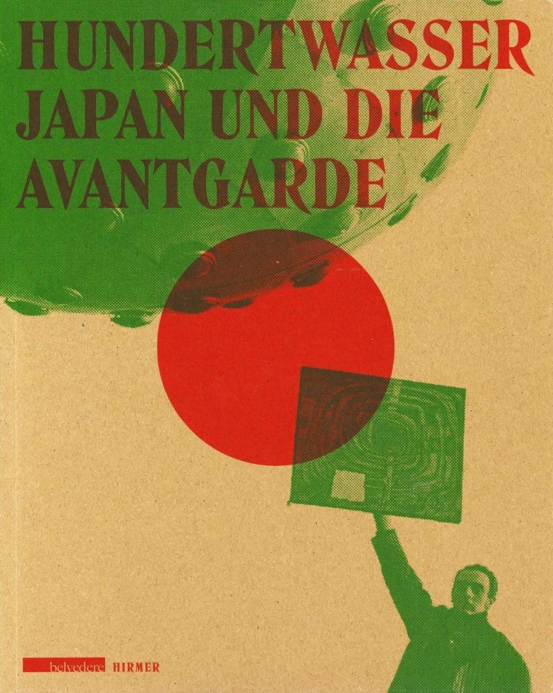 hundertwasser japan und die avantgarde, agnes husslein-arco, harald krejci, axel koehne, kunstbuch bildband fotobuch ausstellungskatalog