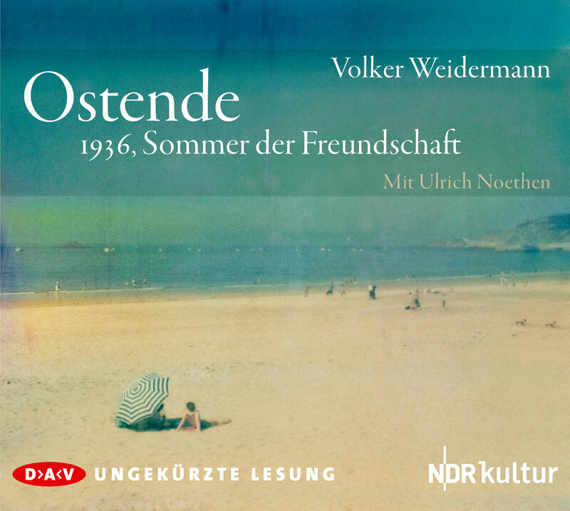 ostende, volker weidermann, ulrich noethen, roman, belletristik, literatur, hoerbuch