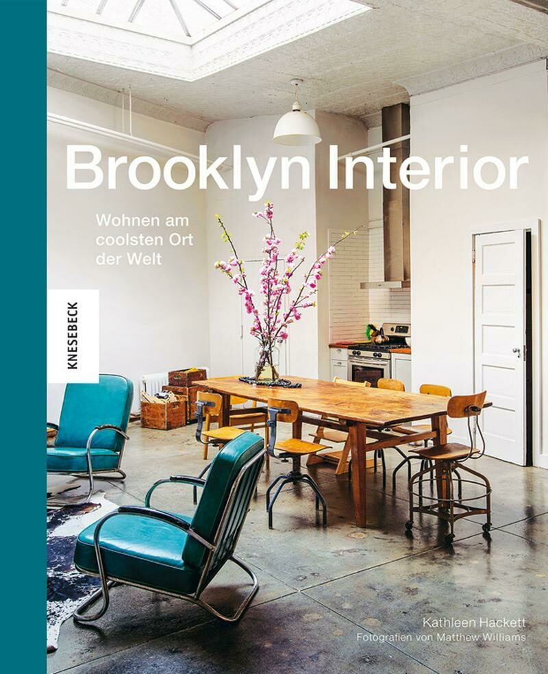brooklyn interior, kathleen hackett, wohnbuch, einrichtungsbuch, einrichtungsidee, wohnidee, inneneinrichtung, architektur, interieur