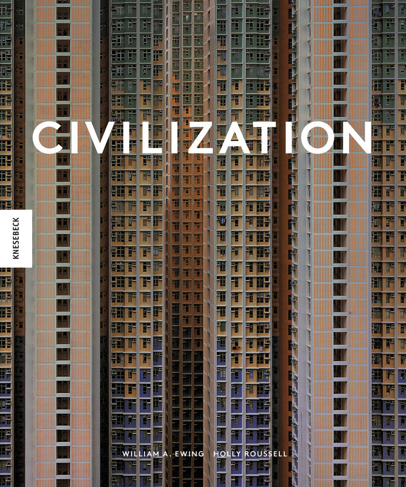 civilisation, william a. ewing, holly roussell, kunstbuch bildband fotobuch