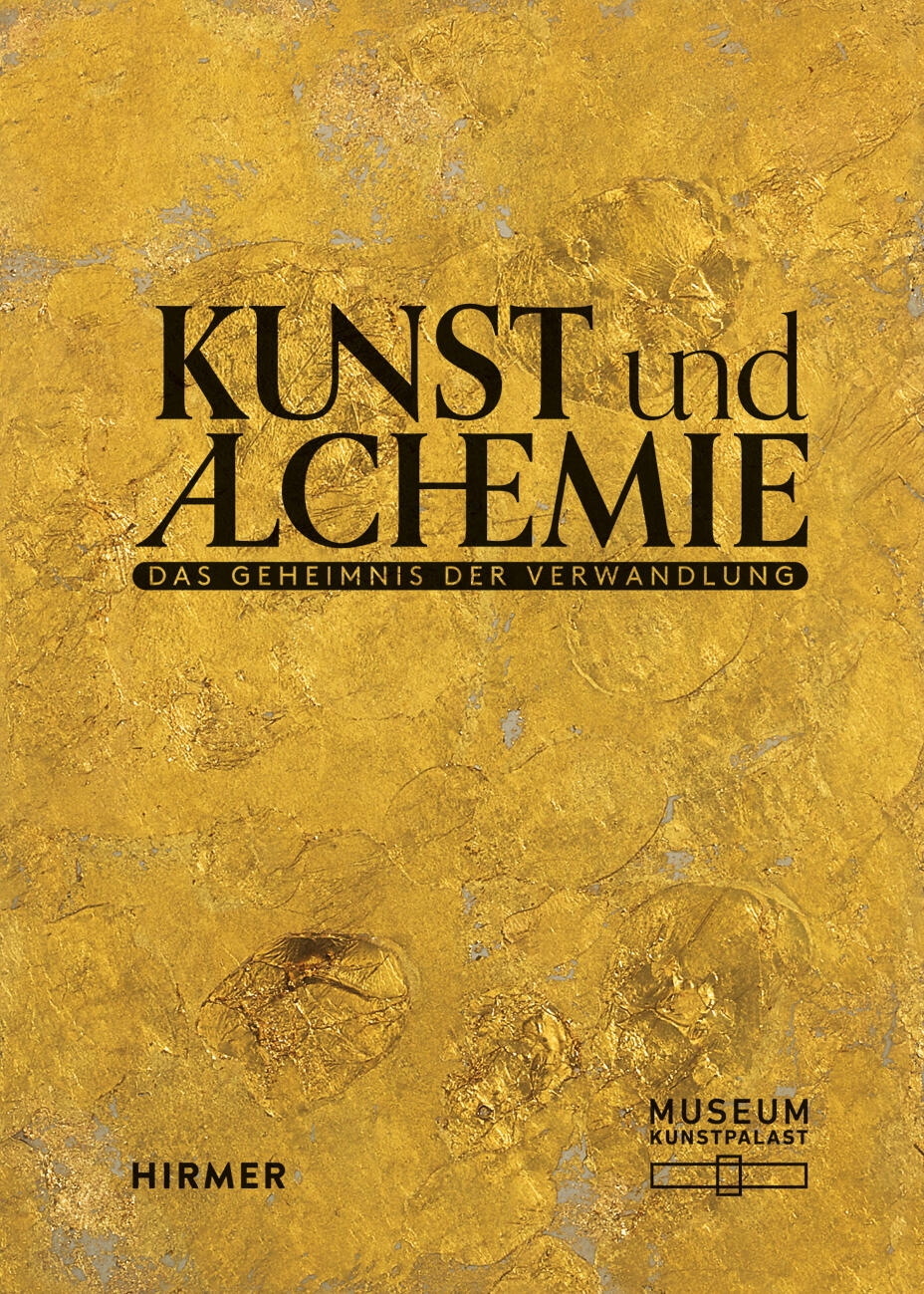 kunst und alchemie das geheimnis der verwandlung, beat wismer, dedo von kerssenbrock-krosigk, sven dupré, kunstbuch bildband fotobuch ausstellungskatalog