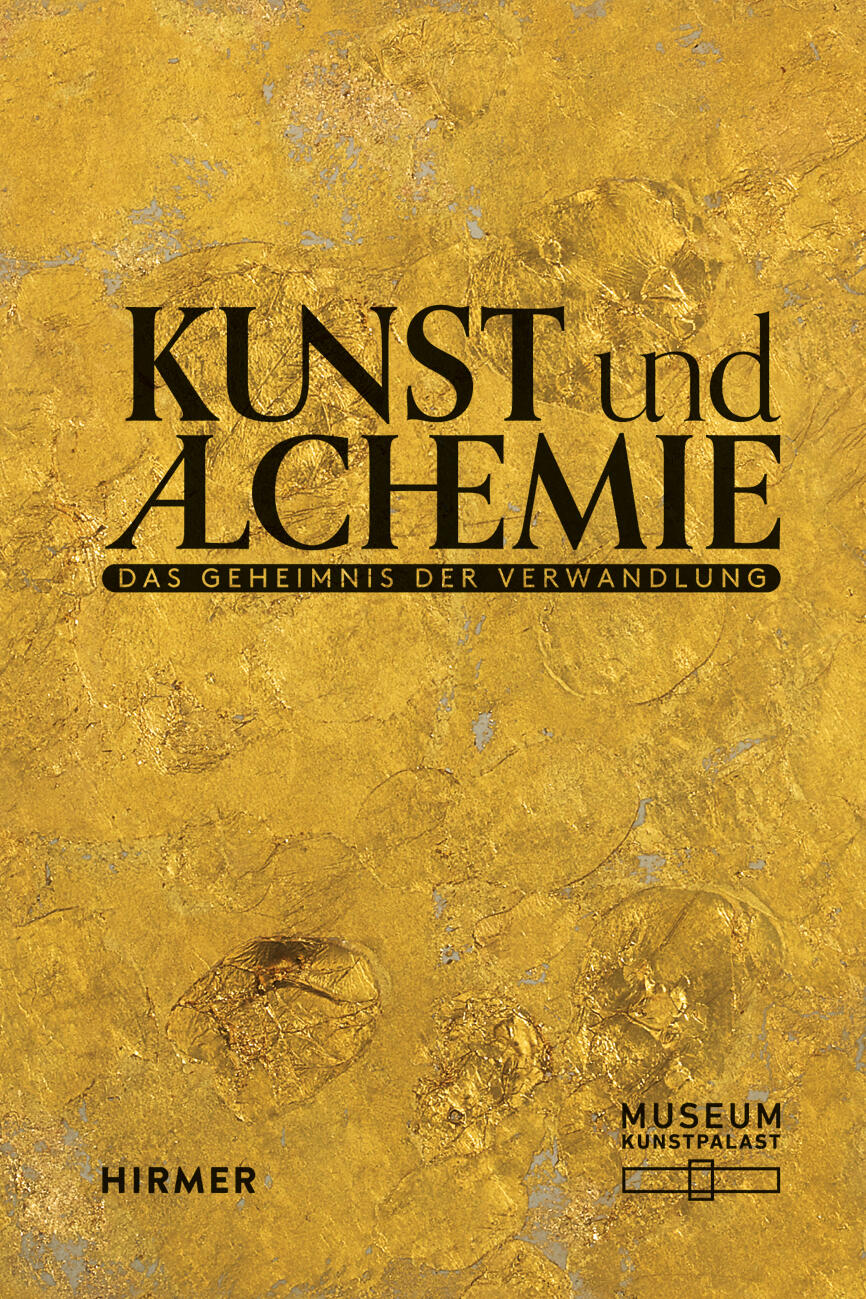 kunst und alchemie das geheimnis der verwandlung, beat wismer, dedo von kerssenbrock-krosigk, sven dupré, kunstbuch bildband fotobuch ausstellungskatalog