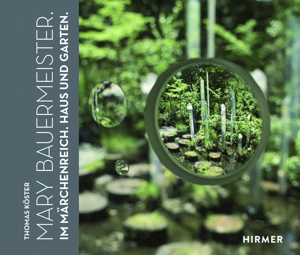 mary bauermeister im maerchenreich. haus und garten petra Oelschlaegel, thomas koester kunstbuch bildband fotobuch