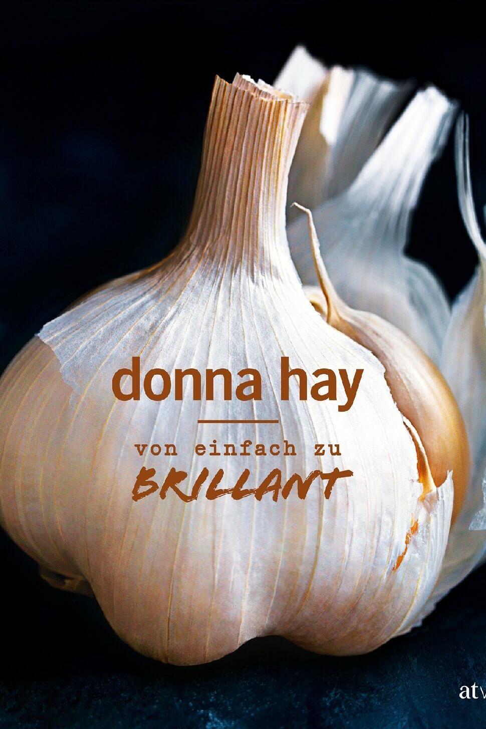 von einfach zu brillant donna hay kochbuch kochkultur esskultur