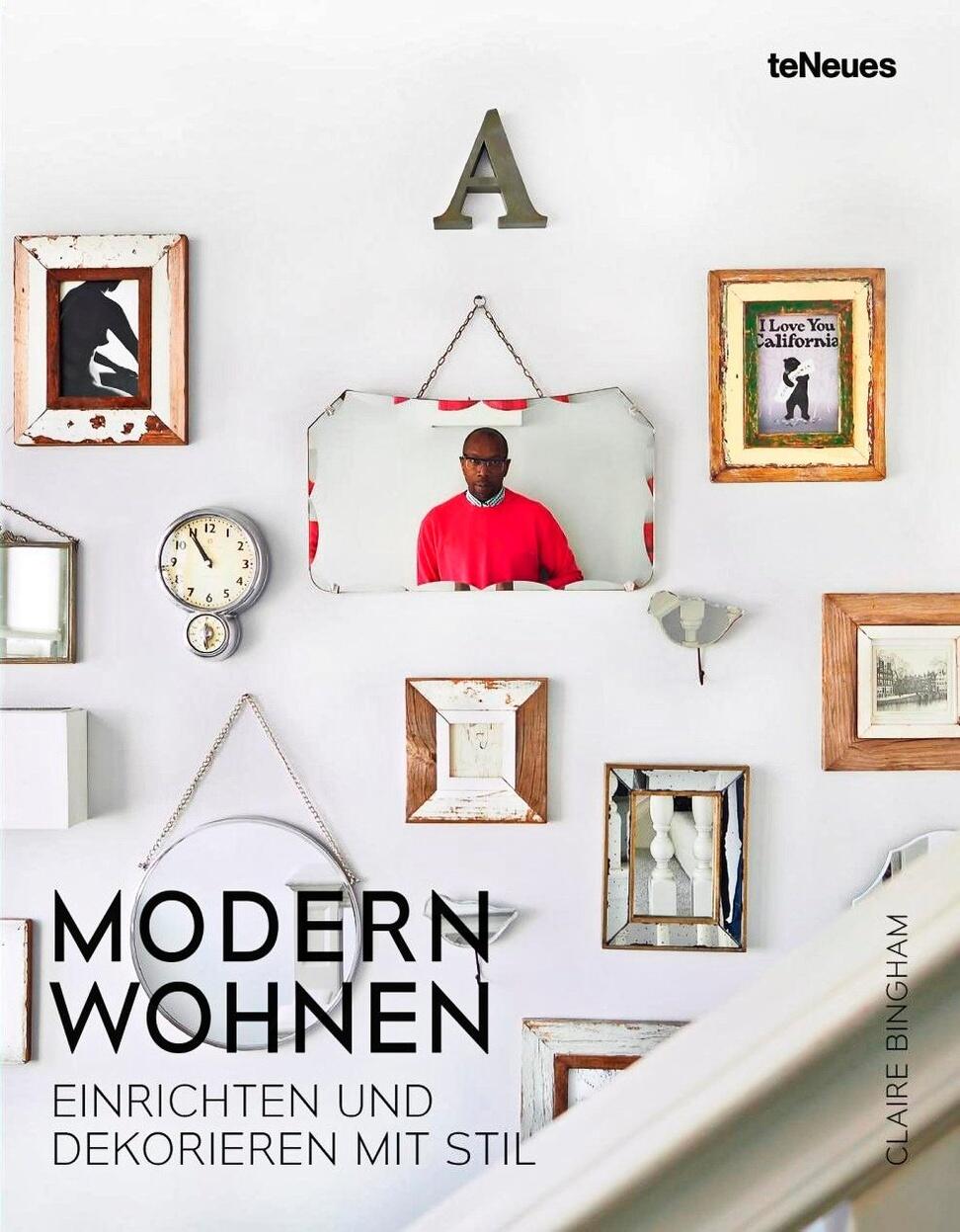 modern wohnen, claire bingham, wohnbuch, einrichtungsbuch, einrichtungsidee, wohnidee, inneneinrichtung, architektur, interieur