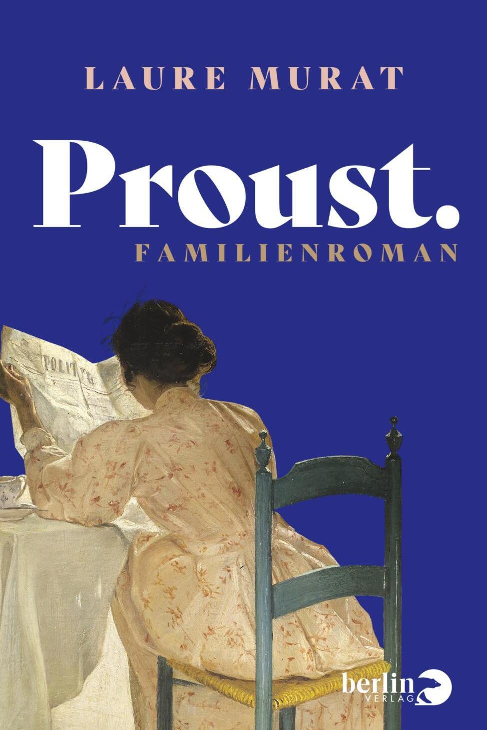 Proust, Laure Murat, Roman, Literatur, Buch, berlin Verlag